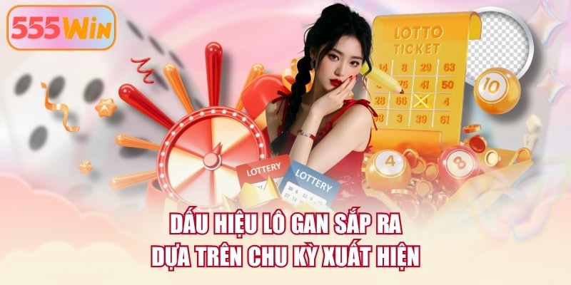 Dấu hiệu lô gan sắp ra dựa trên thống kê tần suất